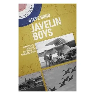 Javelin Boys - Bond, Steve