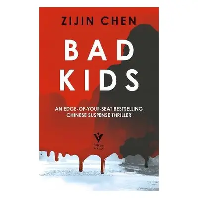 Bad Kids - Chen, Zijin