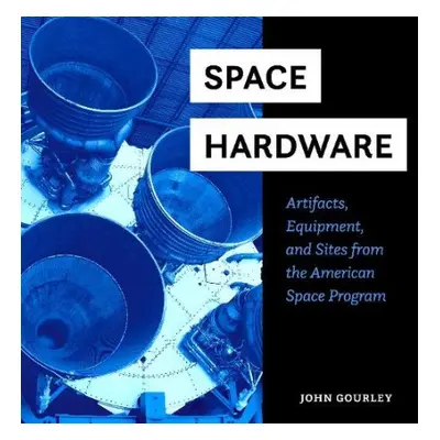 Space Hardware - Gourley, John