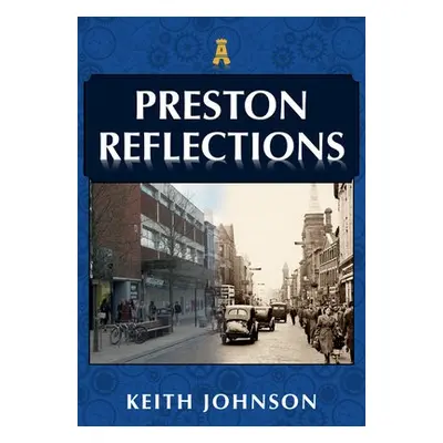 Preston Reflections - Johnson, Keith