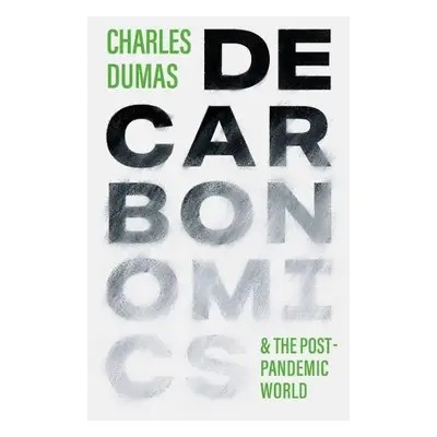 DECARBONOMICS - Dumas, Charles