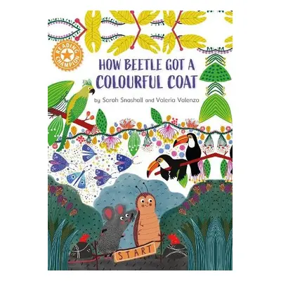 Reading Champion: How Beetle got its Colourful Coat - Snashall, Sarah