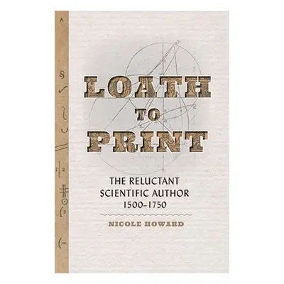 Loath to Print - Howard, Nicole (Associate Professor)