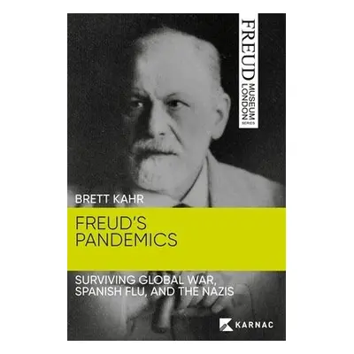 Freud's Pandemics - Kahr, Brett