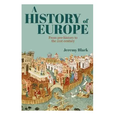 History of Europe - Black, Professor Jeremy