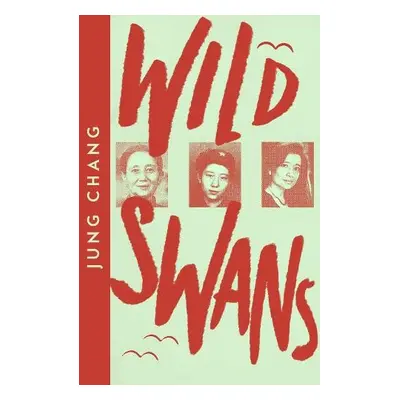 Wild Swans - Chang, Jung