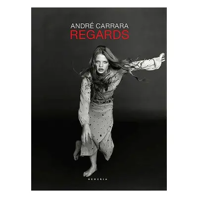 Andre Carrara, Regards - Carrara, Andre