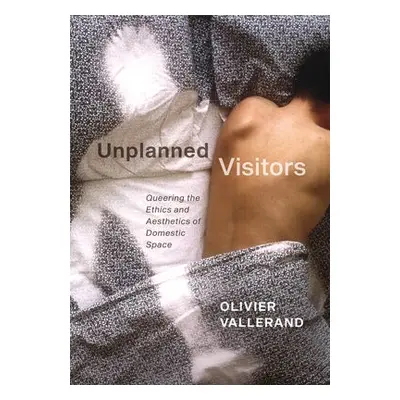 Unplanned Visitors - Vallerand, Olivier