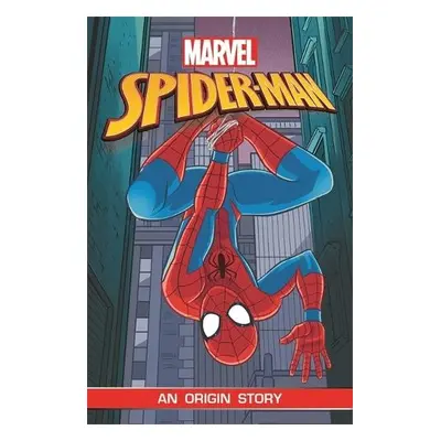 Spider-Man: An Origin Story (Marvel Origins) - Hartley, Ned