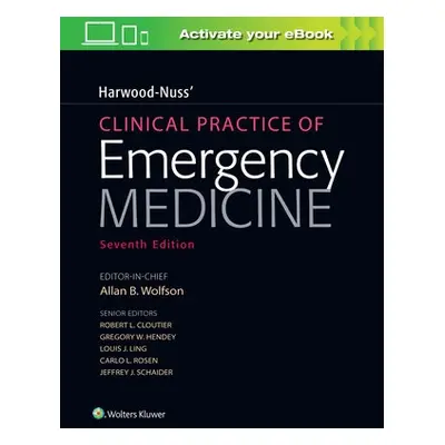 Harwood-Nuss' Clinical Practice of Emergency Medicine