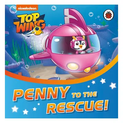 Top Wing: Penny to the Rescue! - Top Wing