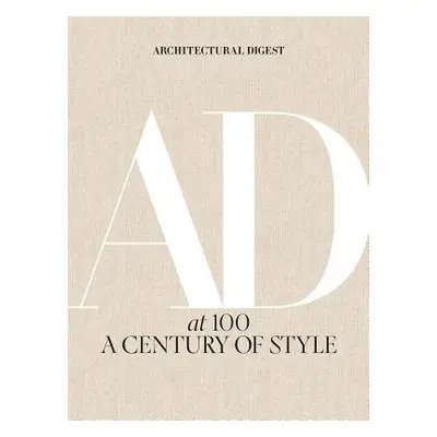 Architectural Digest at 100: A Century of Style - Architectural Digest