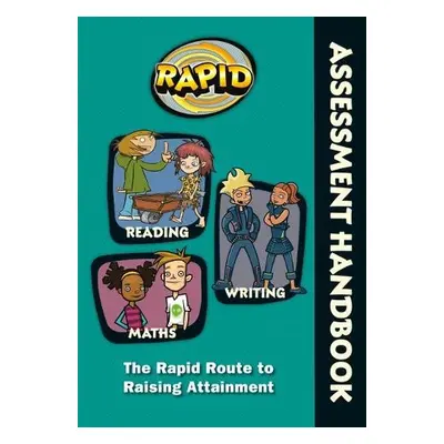 Rapid - Assessment Handbook: the Rapid Route to Raising Attainment - Griffiths, Rose a Reid, Dee