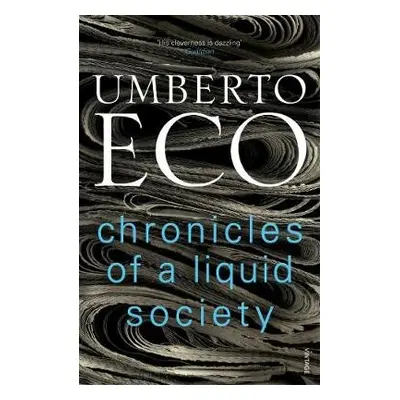 Chronicles of a Liquid Society - Eco, Umberto