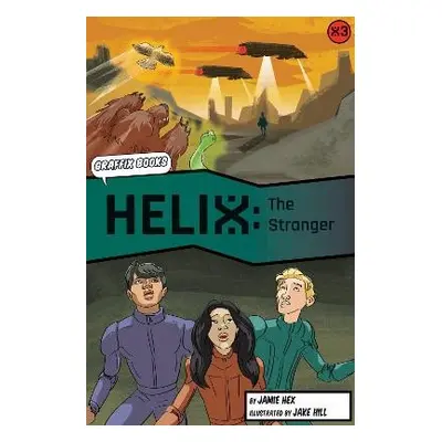 Helix: The Stranger (Graphic Reluctant Reader) - Hex, Jamie