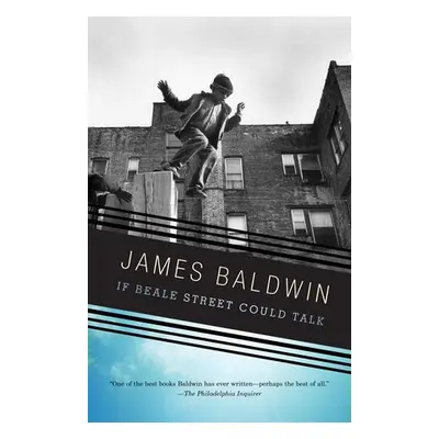 If Beale Street Could Talk - Baldwin, James