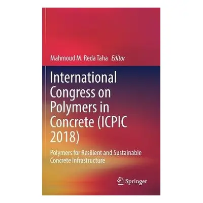 International Congress on Polymers in Concrete (ICPIC 2018)