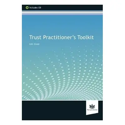 Trust Practitioner's Toolkit - Steel, Gill