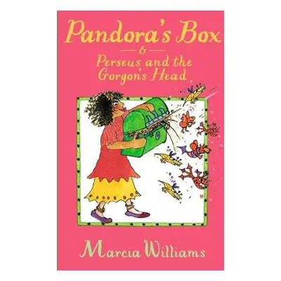 Pandora's Box and Perseus and the Gorgon's Head - Williams, Marcia