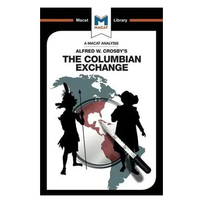 Analysis of Alfred W. Crosby's The Columbian Exchange - Specht, Joshua a Stockland, Etienne