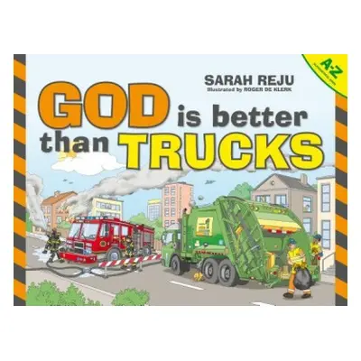 God Is Better Than Trucks - Reju, Sarah