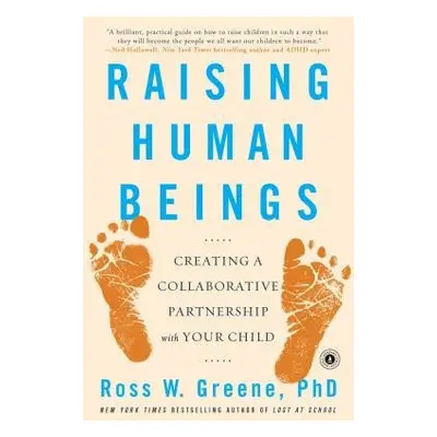 Raising Human Beings - Greene, Ross W.