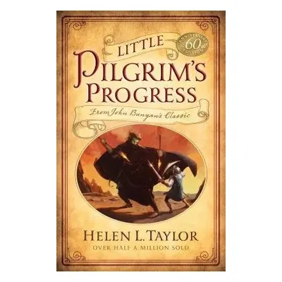 Little Pilgrim's Progress - Taylor, Helen L.