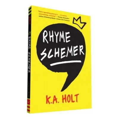 Rhyme Schemer - Holt, K.A.