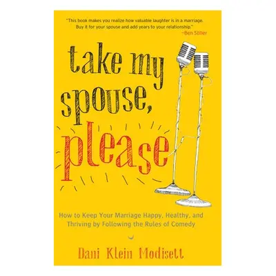 Take My Spouse, Please - Modisett, Dani Klein