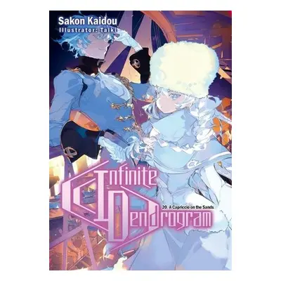 Infinite Dendrogram: Volume 20 (Light Novel) - Kaidou, Sakon