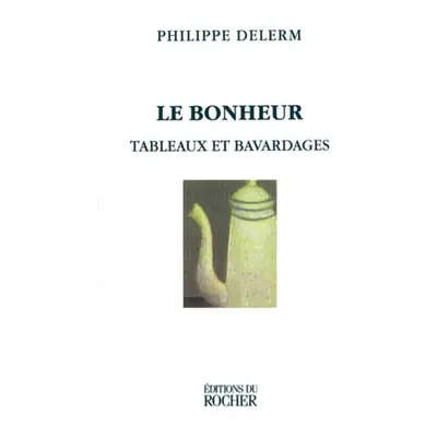 Le Bonheur - Delerm, Philippe