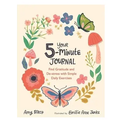 Your 5-Minute Journal - Birch, Amy