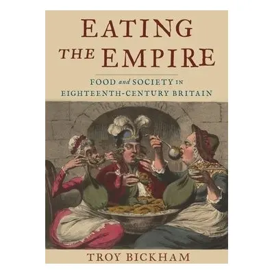 Eating the Empire - Bickham, Troy