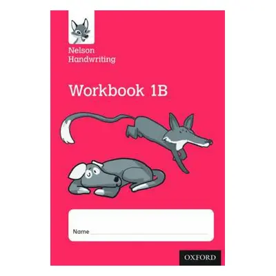 Nelson Handwriting: Year 1/Primary 2: Workbook 1B (pack of 10) - Warwick, Anita a York, Nicola