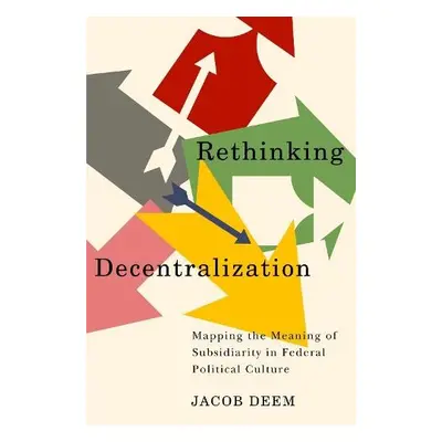 Rethinking Decentralization - Deem, Jacob