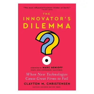 Innovator's Dilemma - Christensen, Clayton M.