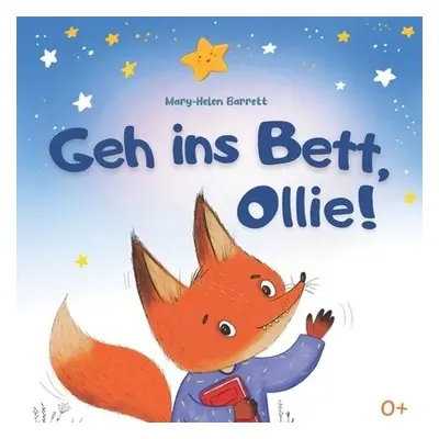 Geh ins Bett, Ollie - Barrett, Mary-Helen