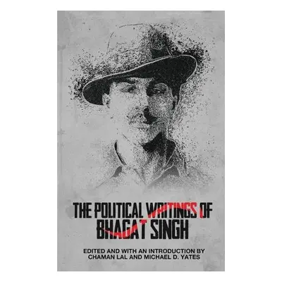 Political Writings of Bhagat Singh