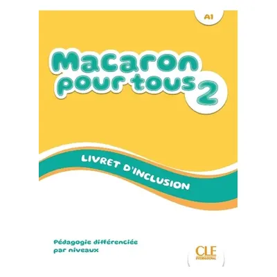 Macaron 2: Niveau A1 - Livret d'inclusion - Perez, Rubio a Ruiz Felix, E. a Payet, Adrien a Vier