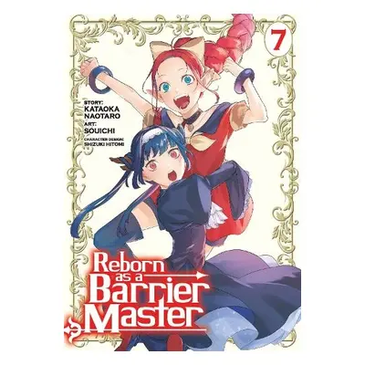 Reborn as a Barrier Master (Manga) Vol. 7 - Naotaro, Kataoka