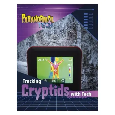 Tracking Cryptids with Tech - Respicio, Mae