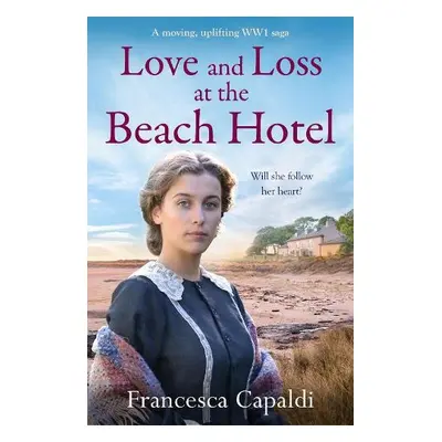 Love and Loss at the Beach Hotel - Capaldi, Francesca