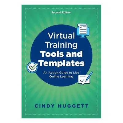 Virtual Training Tools and Templates - Huggett, Cindy