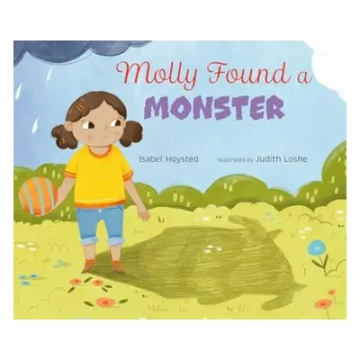 Molly Found a Monster - Hoysted, Isabel