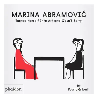 Marina Abramovic Turned Herself Into Art and Wasn't Sorry. - Gilberti, Fausto