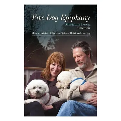 Five-dog Epiphany - Leone, Marianne