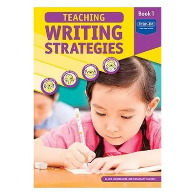 Teaching Writing Strategies - RIC Publications a Henderson, Diane a Morris, Rosemary