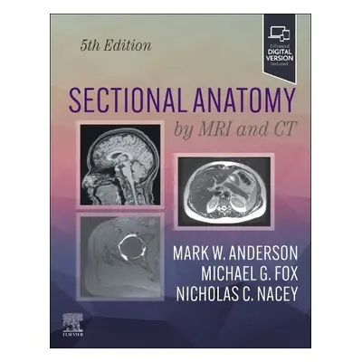 Sectional Anatomy by MRI and CT