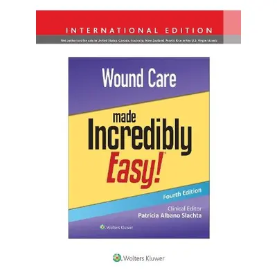 Wound Care Made Incredibly Easy! - LWW