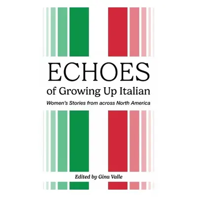 Echoes of Growing Up Italian